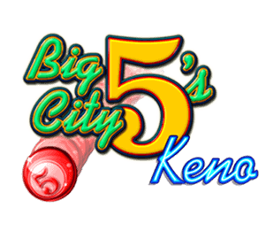 Big City 5's Keno.